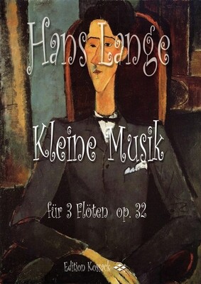 Hans Lange - Kleine Musik op. 32