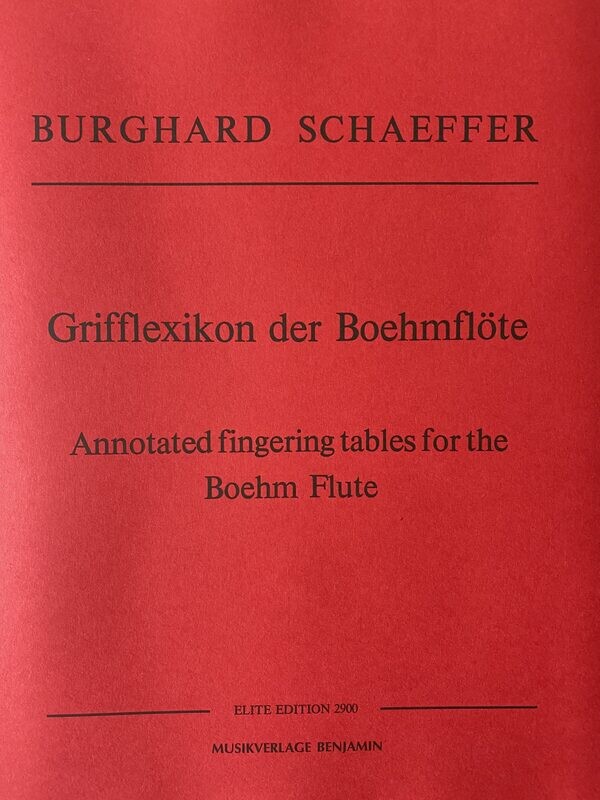 Burghard Schaeffer - Grifflexikon der Boehmflöte Burghard Schaeffer - Grifflexikon der Boehmflöte