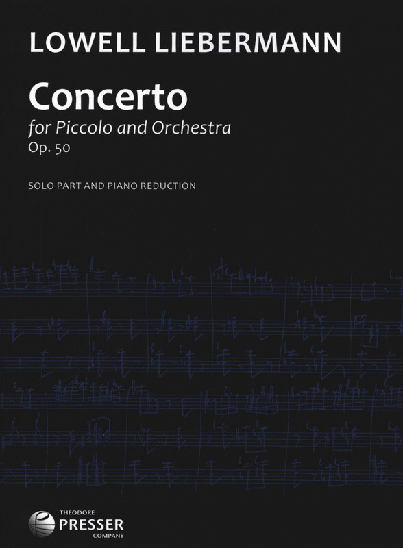 Lowell Liebermann - Concerto for Piccolo and Orchestra Op. 50 Lowell Liebermann - Concerto for Piccolo and Orchestra Op. 50