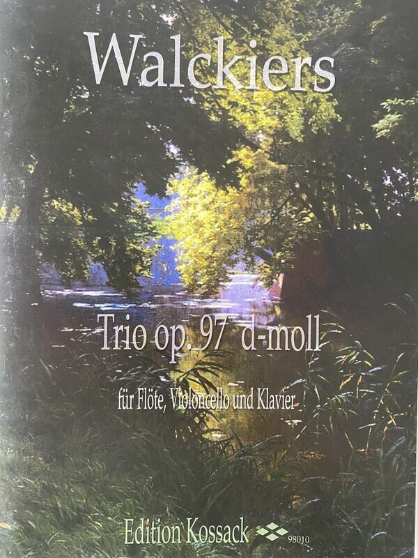 Eugene Walckiers - Trio op. 97 d-moll Eugene Walckiers - Trio op. 97 d-moll