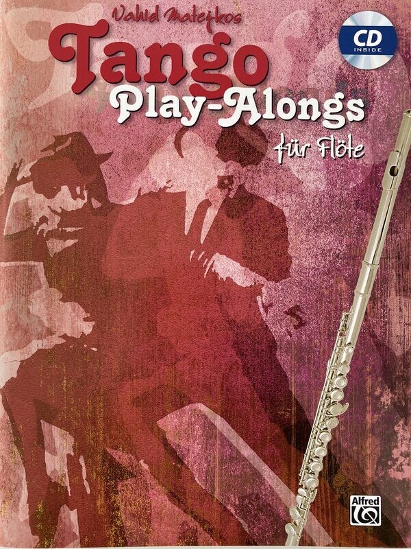 Vahid Matejkos - Tango Play-Alongs für Flöte