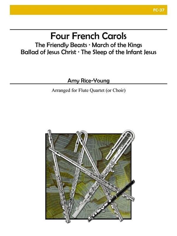 Amy Rice-Young - Four French Carols Amy Rice-Young - Four French Carols