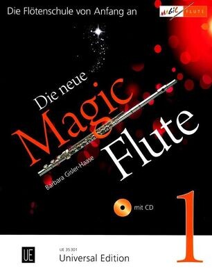 Barbara Gisler-Haase - Die neue Magic Flute - Band 1