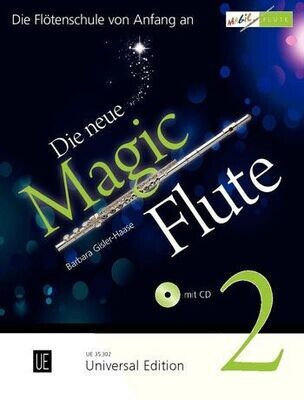 Barbara Gisler-Haase - Die neue Magic Flute - Band 2