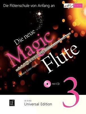 Barbara Gisler-Haase - Die neue Magic Flute - Band 3