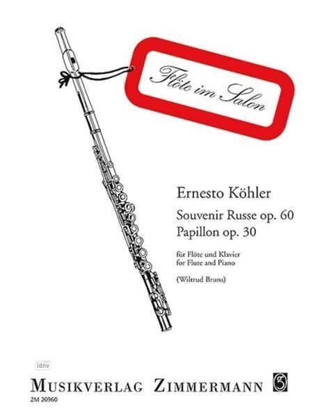 Ernesto Köhler - Souvenir Russe op. 60 / Papillon op. 30 Ernesto Köhler - Souvenir Russe op. 60 / Papillon op. 30