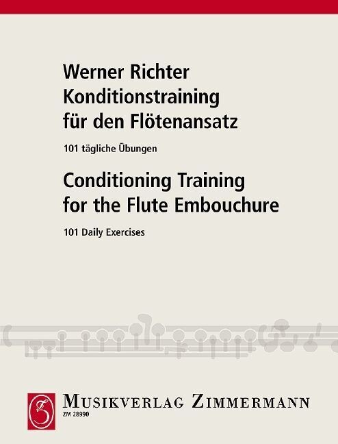 Werner Richter - Konditionstraining für den Flötenansatz Werner Richter - Konditionstraining für den Flötenansatz