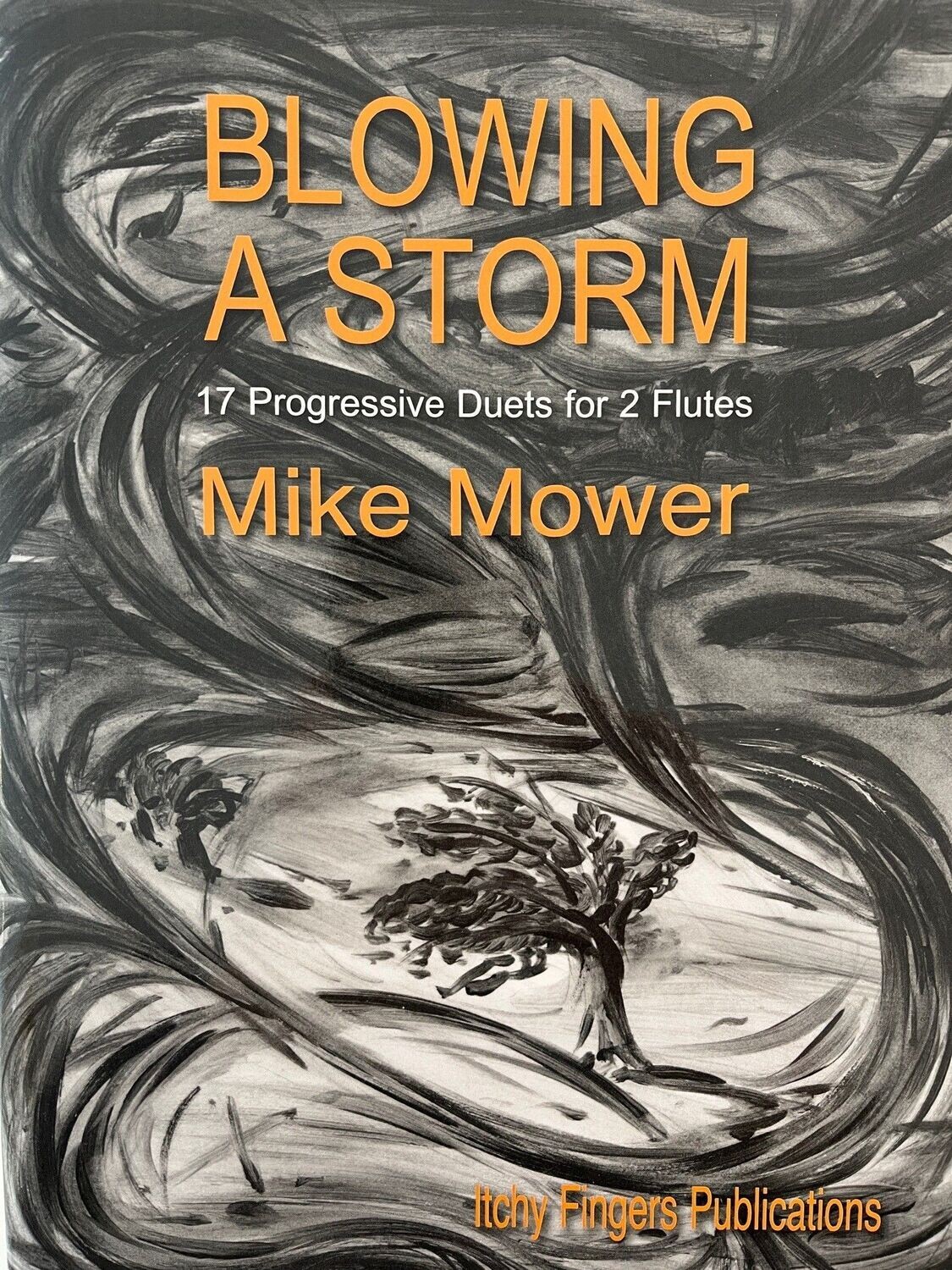 Mike Mower - Blowing A Storm