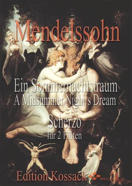 F. Mendelssohn-Bartholdy - Ein Sommernachtstraum - Scherzo