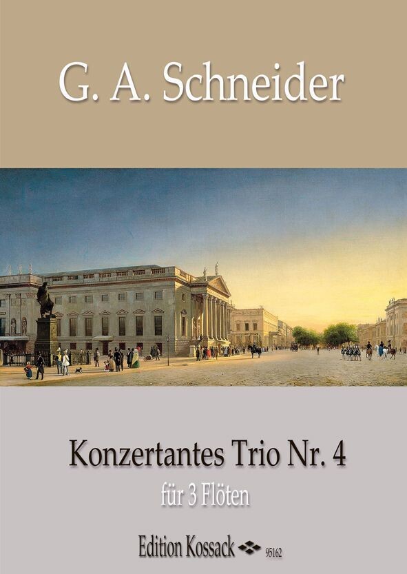 G.A. Schneider - Konzertantes Trio G-Dur Nr. 4