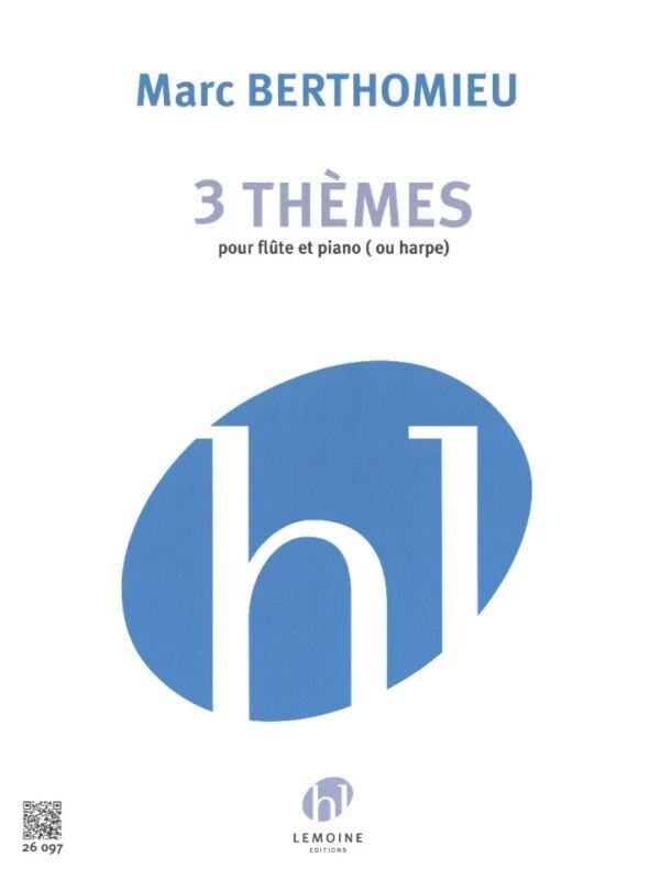 Marc Berthomieu - 3 Thèmes pour flute et piano