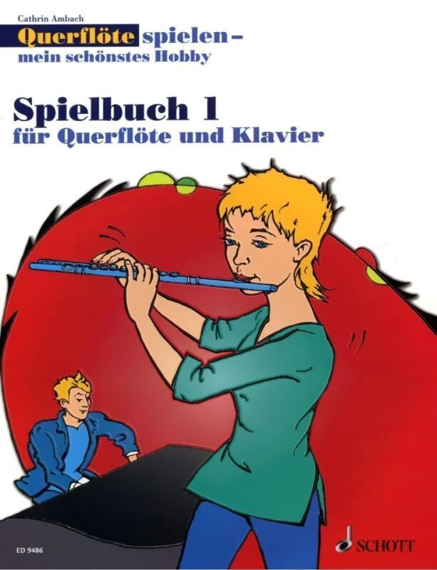 Cathrin Ambach - Querflöte spielen - mein schönstes Hobby - Spielbuch 1