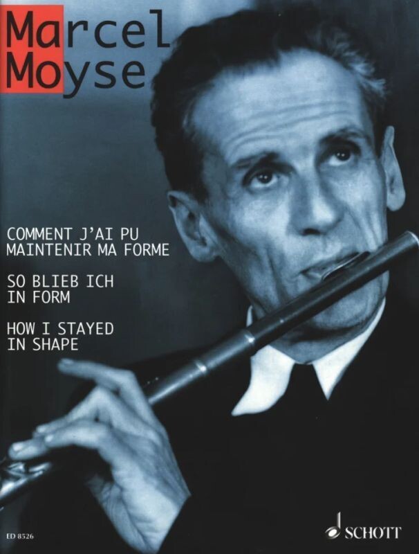 Marcel Moyse - So blieb ich in Form Marcel Moyse - So blieb ich in Form