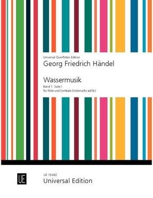 Georg Friedrich Händel - Wassermusik - Band 1: Suite I