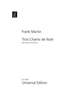 Frank Martin - Trois Chants de Noel