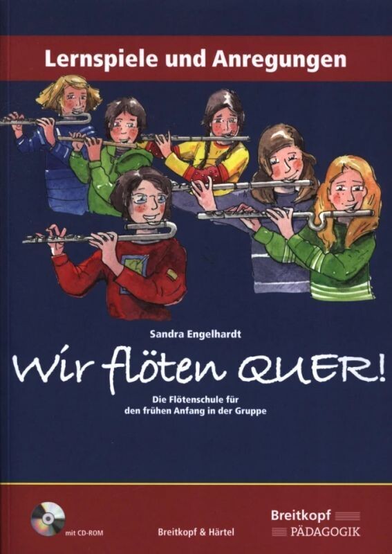 Sandra Engelhardt - Wir flöten quer! - Lernspiele und Anregungen