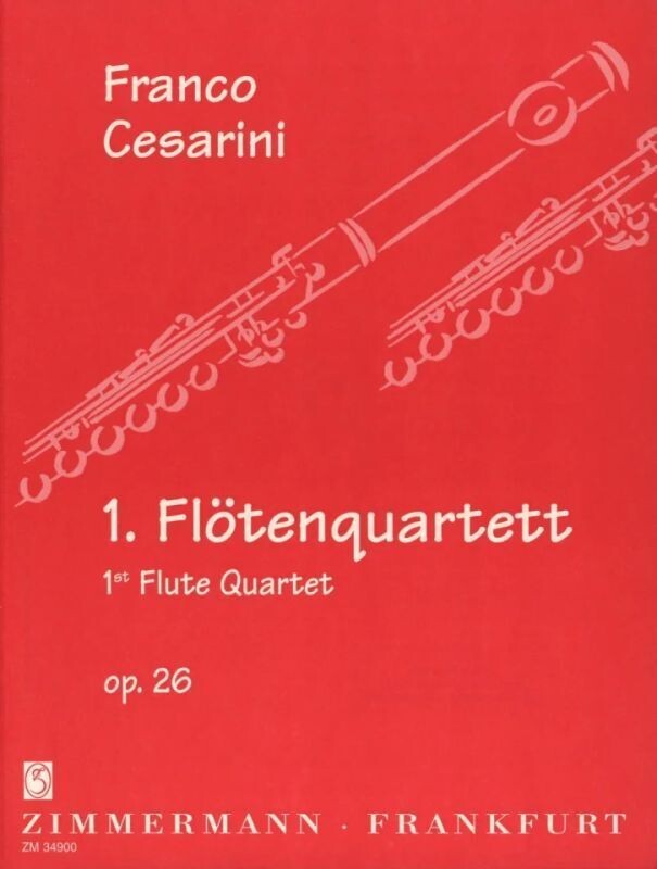 Franco Cesarini - 1. Flötenquartett op. 26 Franco Cesarini - 1. Flötenquartett op. 26