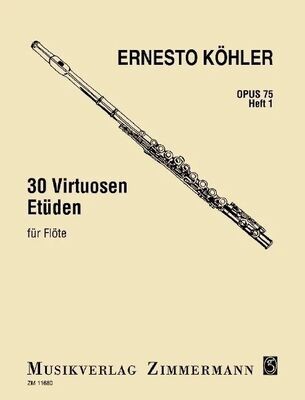 Ernesto Köhler - 30 virtuose Etüden Opus 75 - Heft 1
