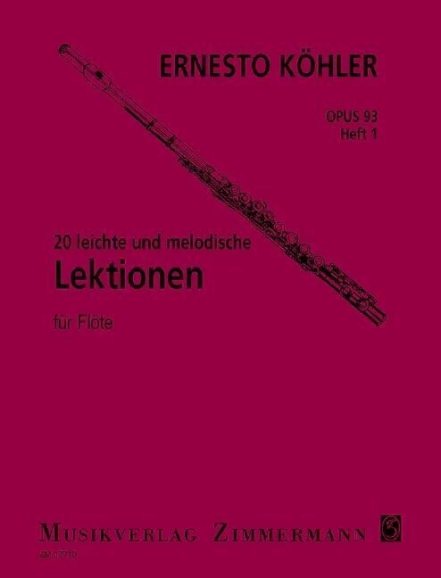 Ernesto Köhler - 20 leichte und melodische Lektionen Op.93 - Heft 1