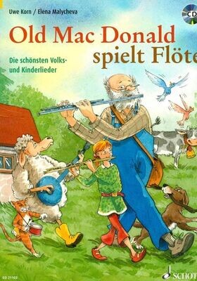 Uwe Korn - Old Mac Donald spielt Flöte - Die schönsten Volks- und Kinderlieder
