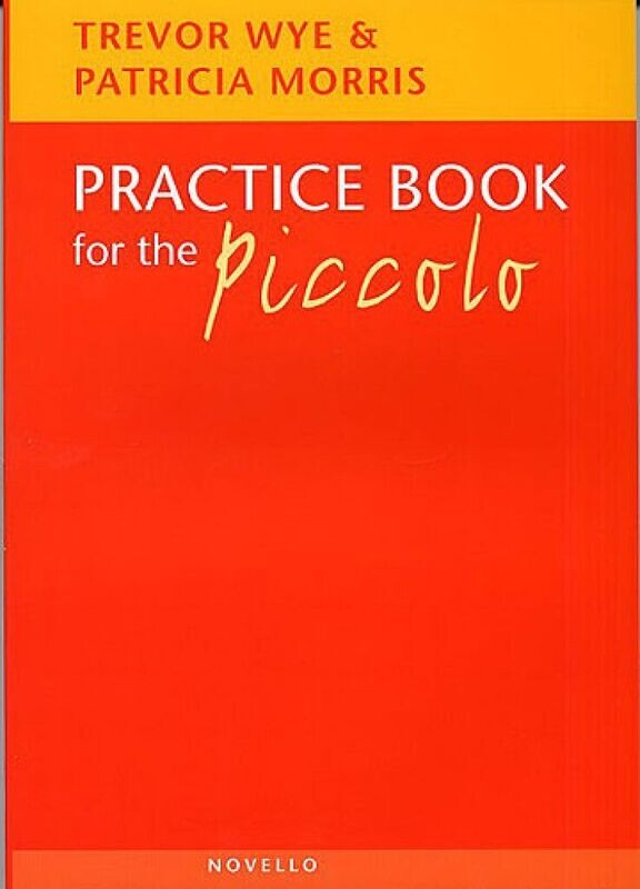 Trevor Wye / Patricia Morris - Practice Book for the Piccolo Trevor Wye / Patricia Morris - Practice Book for the Piccolo