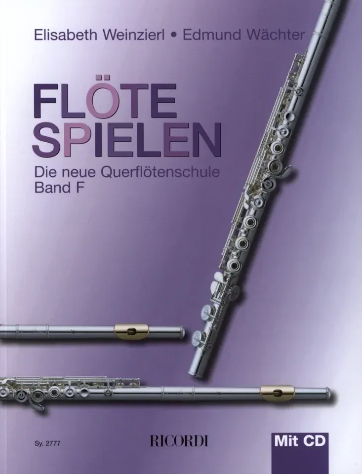 Elisabeth Weinzierl / Edmund Wächter - Flöte Spielen - Die neue Querflötenschule Band F