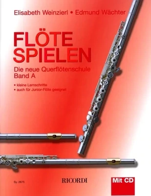 Elisabeth Weinzierl - Flöte Spielen - Die neue Querflötenschule Band A