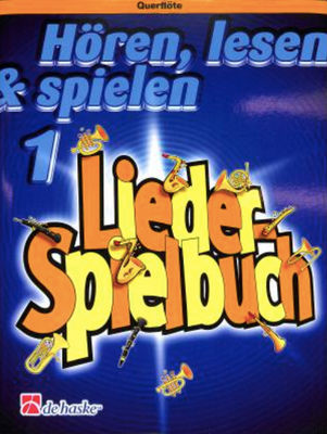 Hören, lesen & spielen - Lieder-Spielbuch - Band 1