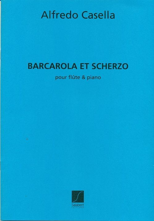 Alfredo Casella - Barcarola et Scherzo