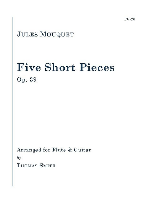 Jules Mouquet - Five Short Pieces Op. 39