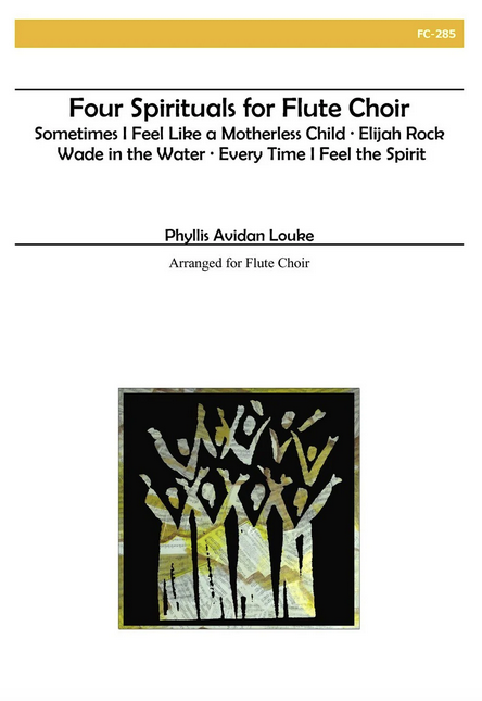 Phyllis Avidan Louke - Four Spirituals for Flute Choir