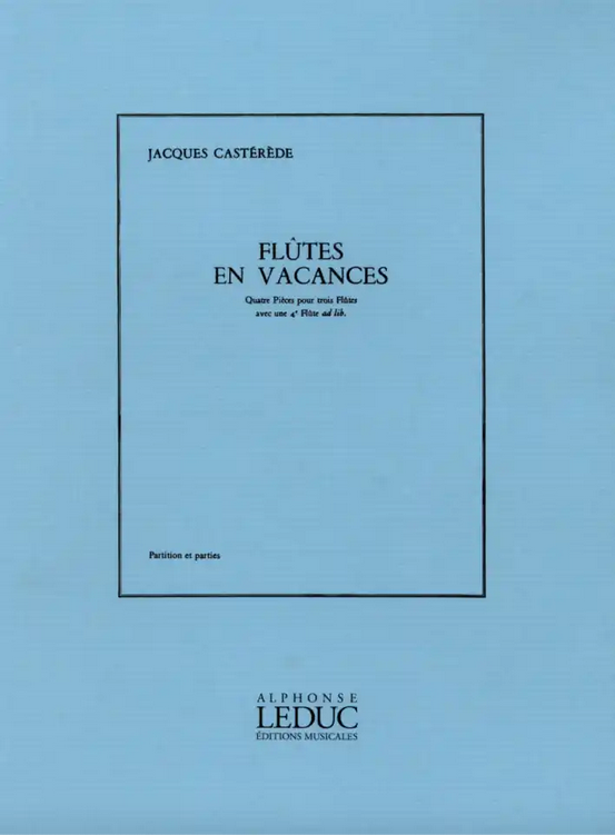 Jacques Castérède - Flutes En Vacances