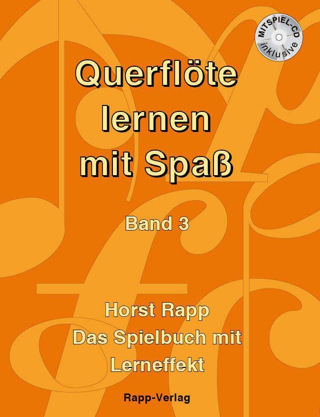 Horst Rapp - Querflöte spielen mit Spaß - Band 3