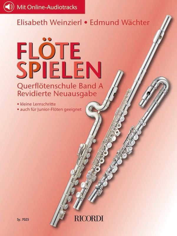 Elisabeth Weinzierl / Edmund Wächter - Flöte Spielen - Die neue Querflötenschule Band A