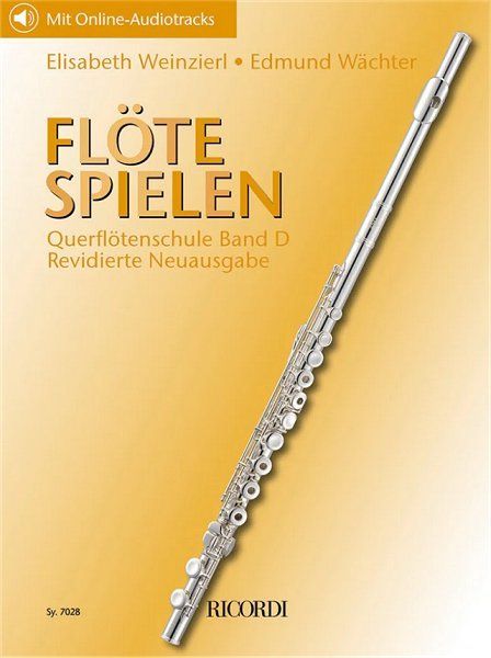 Elisabeth Weinzierl / Edmund Wächter - Flöte Spielen - Die neue Querflötenschule Band D