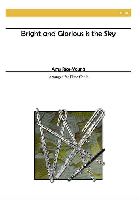 Amy Rice-Young - Bright and Glorious is the Sky
