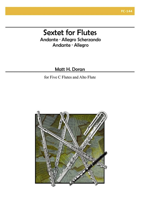 Matt H. Doran - Sextet for Flutes