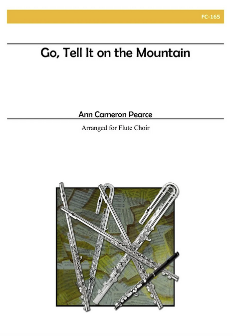 Ann Cameron Pearce - Go, Tell It on the Mountain