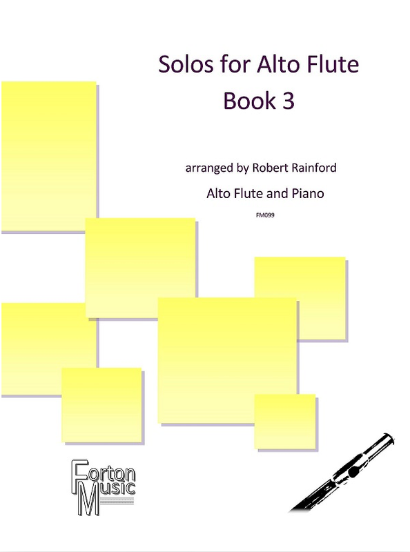 Robert Rainford - Solos for Alto Flute Book 3 Robert Rainford - Solos for Alto Flute Book 3