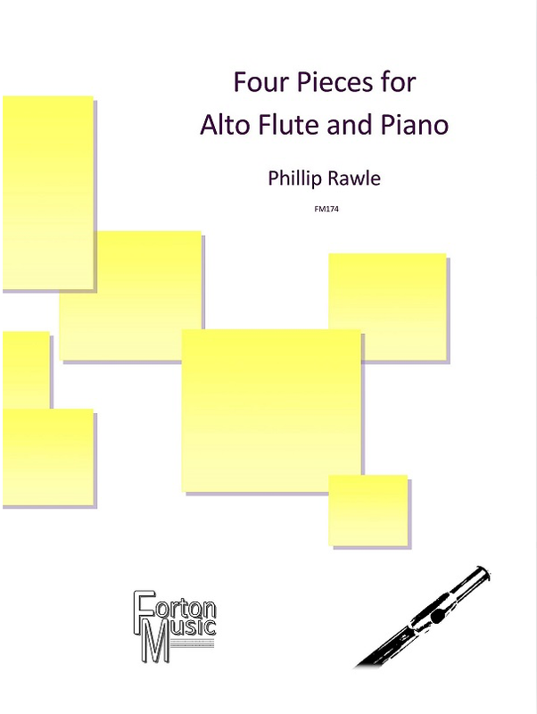Phillip Rawle - Four Pieces for Alto Flute and Piano Phillip Rawle - Four Pieces for Alto Flute and Piano
