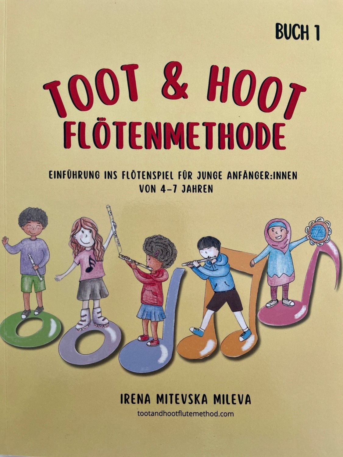 Irena Mitevska Mileva - Toot & Hoot Flötenmethode - Buch 1