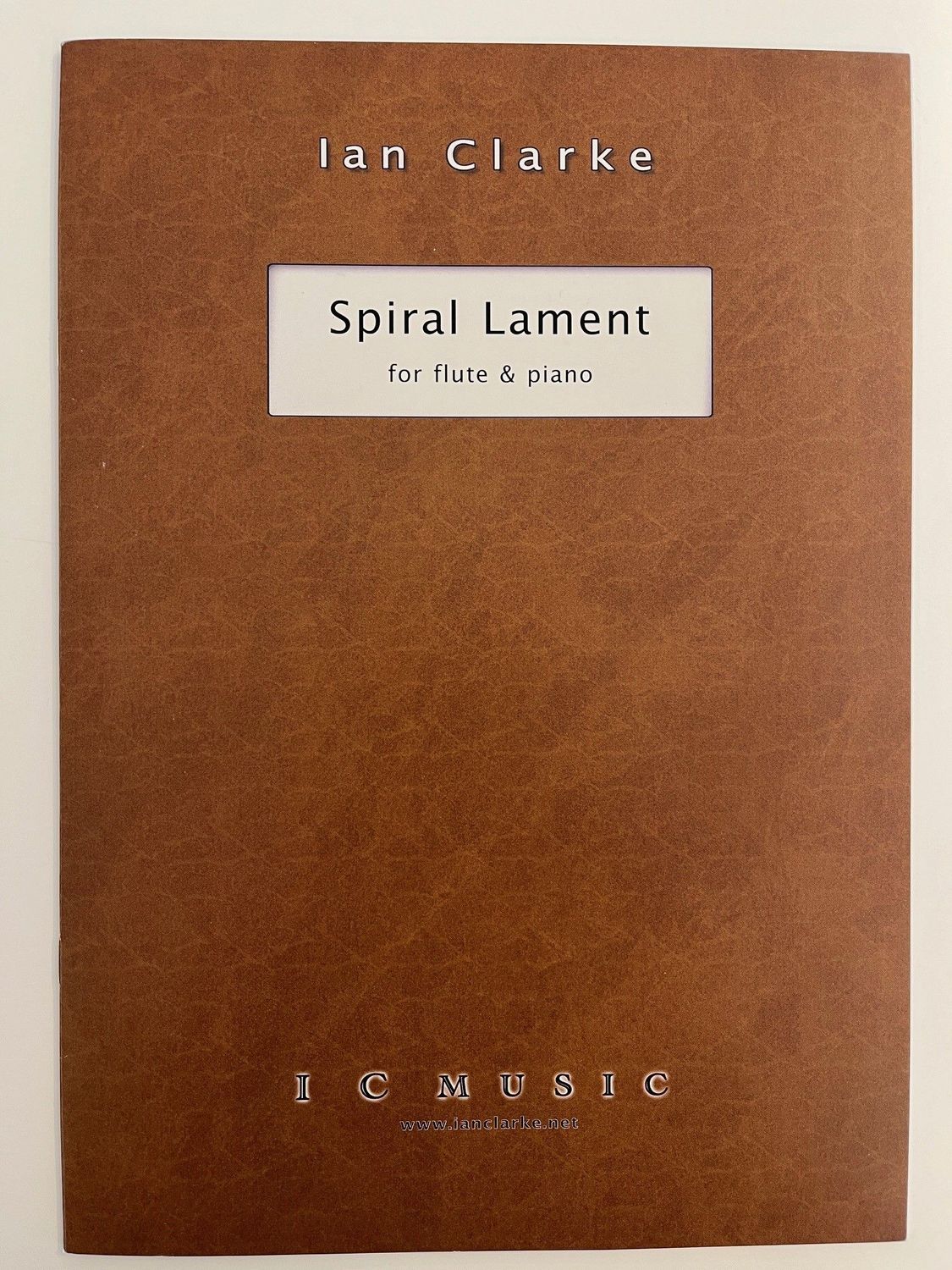Ian Clarke - Spiral Lament