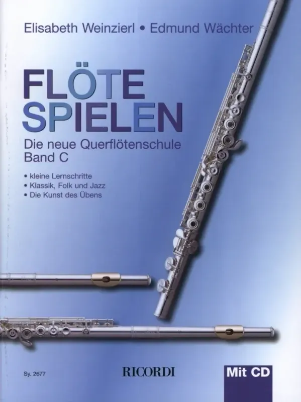 Elisabeth Weinzierl / Edmund Wächter - Flöte Spielen - Die neue Querflötenschule Band C