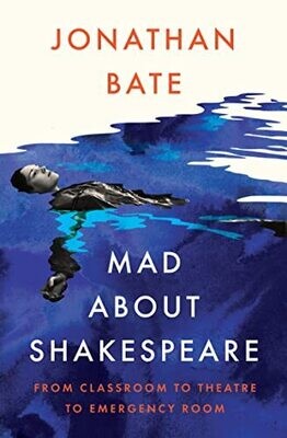 Mad About Shakespeare: From Classroom To Theatre To Emergency Room