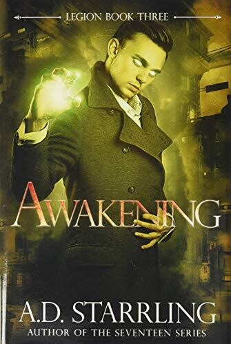 Awakening (Legion) by A D Starrling