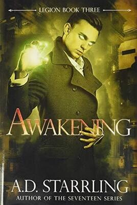 Awakening (Legion) by A D Starrling