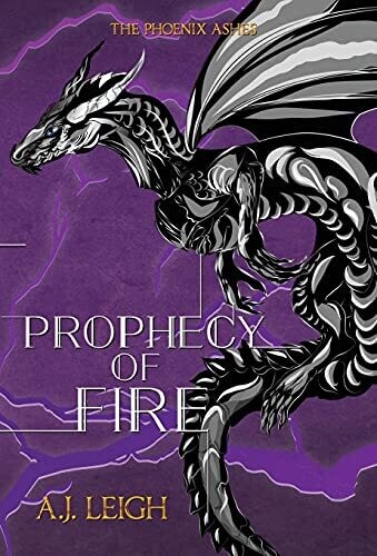 Prophecy Of Fire (Phoenix Ashes)