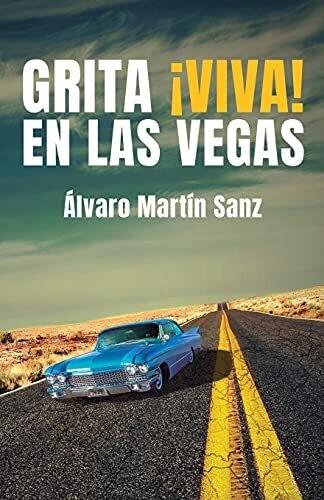 Grita ?Íviva! En Las Vegas (Spanish Edition)