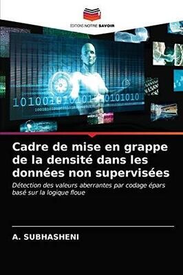 Cadre de mise en grappe de la densité dans les données non supervisées (French Edition)