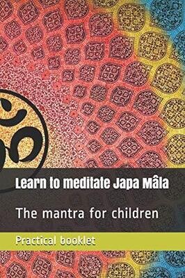 Learn to meditate Japa Mâla